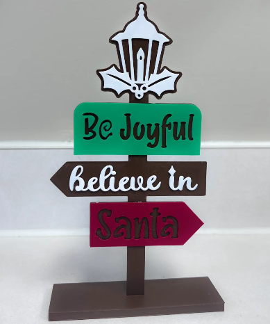 Believe in Santa Sign