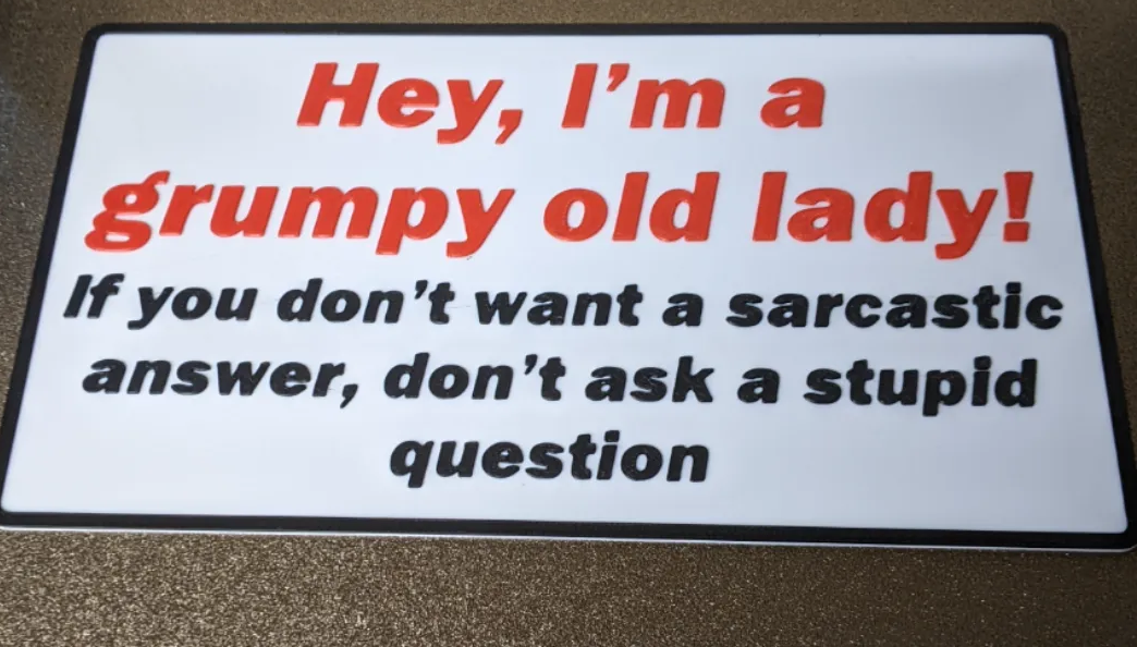 Grumpy Lady Sign